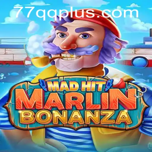 Dive Into the Adventure of MadHitMarlinBonanza with 77QQ