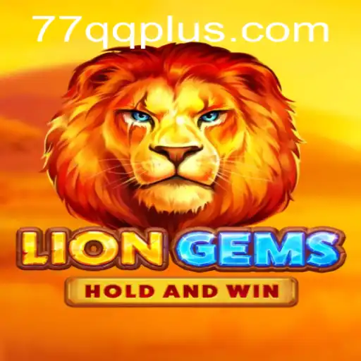 Discovering LionGems: A Thrilling Adventure in the World of 77QQ